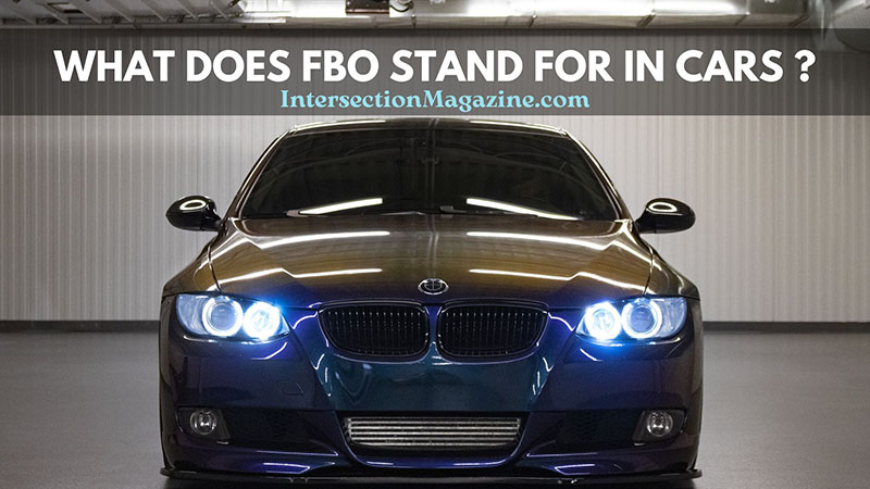 what does fbo stand for in cars